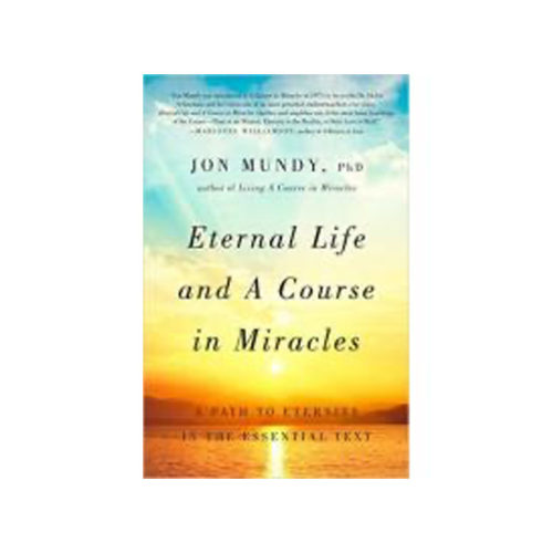 Eternal Life and 'A Course in Miracles'